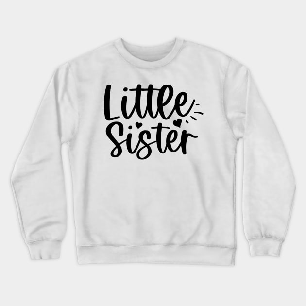 Little Sister Crewneck Sweatshirt by Sohidul Islam